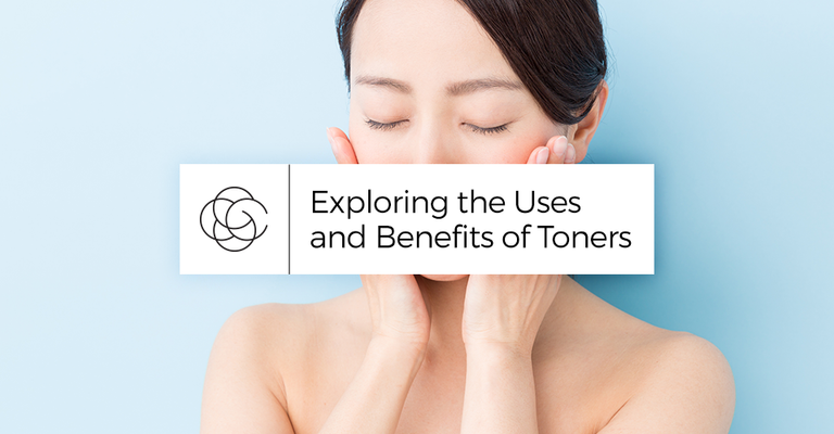 Exploring the Uses and Benefits of Toners