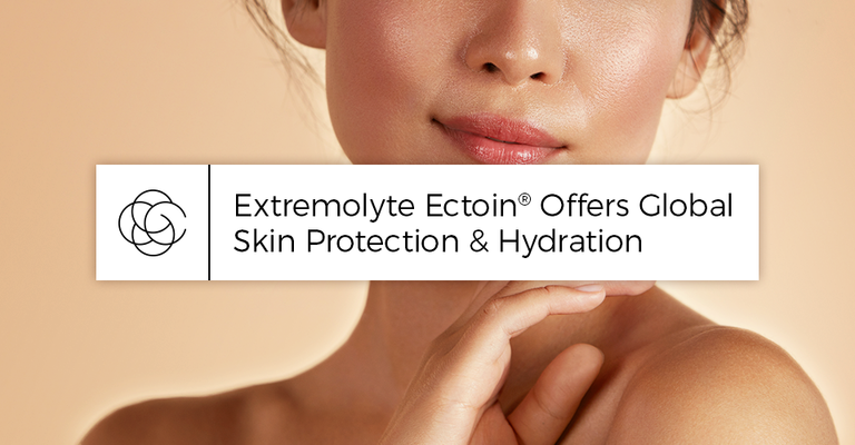 Extremolyte Ectoin® Offers Global Skin Protection & Hydration