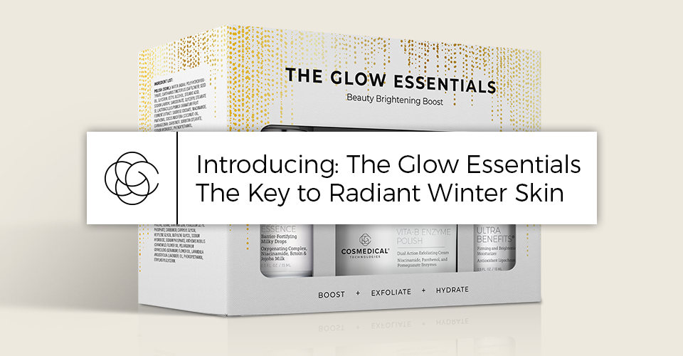 Introducing: The Glow Essentials — The Key to Radiant Winter Skin