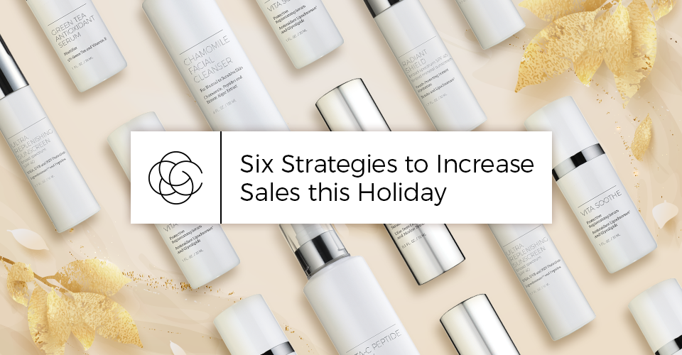Six Strategies to Increase Sales this Holiday