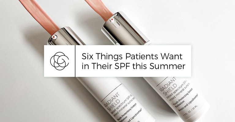 Six Things Patients Want in Their SPF this Summer