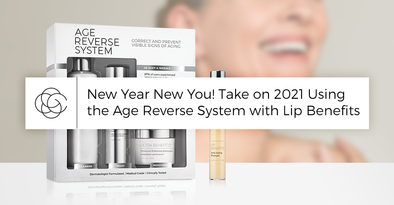 New Year New You! Take on 2021 Using the Age Reverse System with Lip Benefits