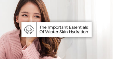 The Important Essentials Of Winter Skin Hydration