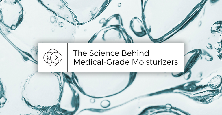 The Science Behind Medical-Grade Moisturizers