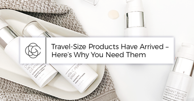 Travel-Size Products Have Arrived – Here’s Why You Need Them
