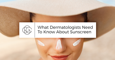 What Dermatologists Want You To Know About Sunscreen
