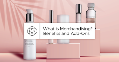 What is Merchandising? Benefits and Add-Ons